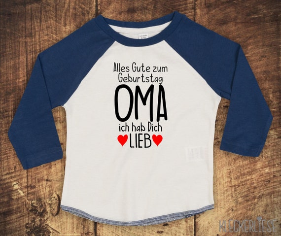 Kleckerliese Baby Kinder T-Shirt Langarmshirt  "Alles Gute zum Geburtstag OMA ich hab Dich Lieb" Raglan-Ärmel Jungen Mädchen