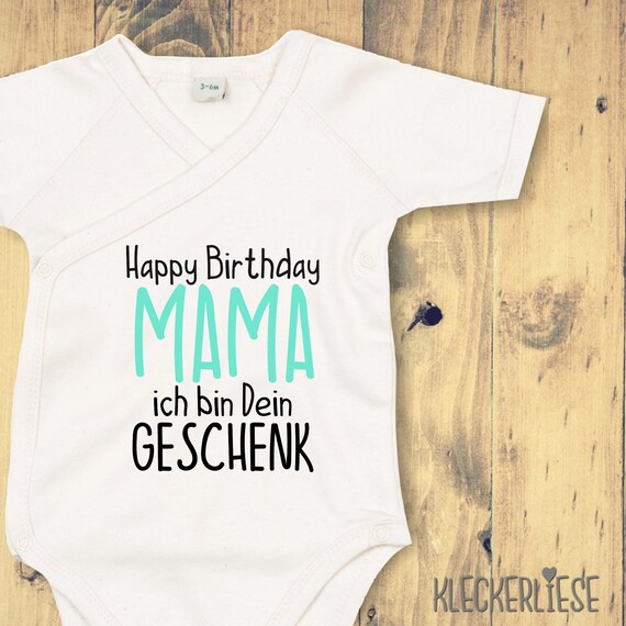 kleckerliese Wickel Baby Body "Happy Birthday MAMA ich bin dein Geschenk" Babybody Strampler Wickelbody Organic Kimono Kurzarm