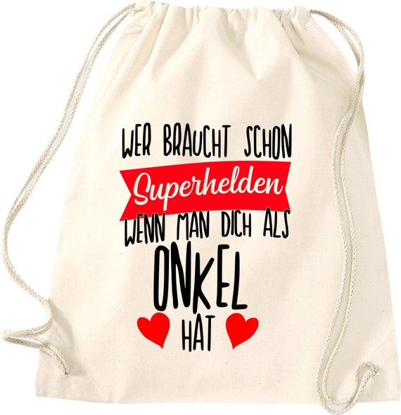 Turnbeutel Wer braucht schon Superhelden wenn man dich als Onkel hat Gymsack Tasche