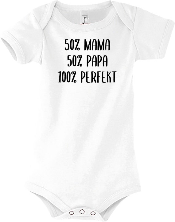 Baby Body "50 Prozent MAMA, 50 Prozent PAPA 100% Perfekt "