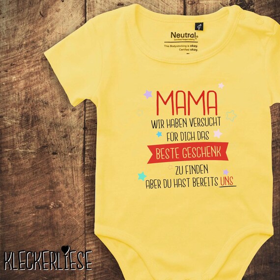 kleckerliese Babybody Body "Mama wir haben versucht für dich das Beste Geschenk zu finden aber du hast besreits uns" Fair Wear