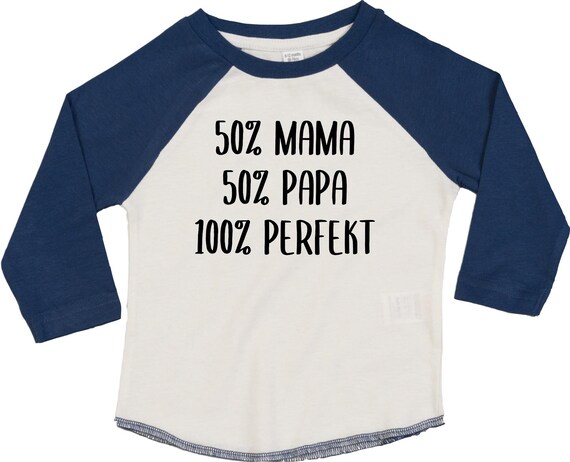 Kleckerliese Baby Kinder T-Shirt Langarmshirt  "50 Prozent Mama 50 Prozent Papa 100 Prozent Perfekt" Raglan-Ärmel Jungen Mädchen