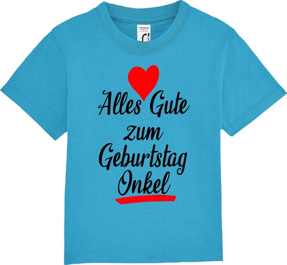 Kinder Baby Shirt Kleinkind  "Alles Gute zum Geburtstag Onkel"