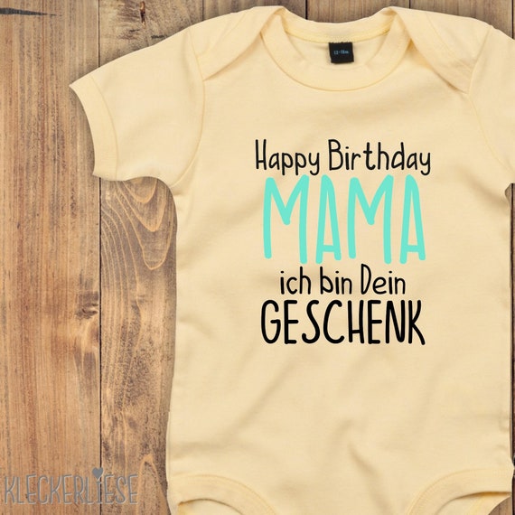 kleckerliese Baby Body "Happy Birthday MAMA ich bin dein Geschenk" Babybody Strampler Jungen Mädchen Kurzarm
