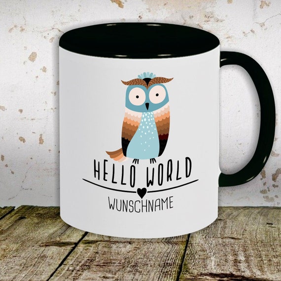 Kaffeetasse mit Wunschnamen Tasse Motiv "Hello World Eule Wunschname" Tasse Teetasse Milch Kakao