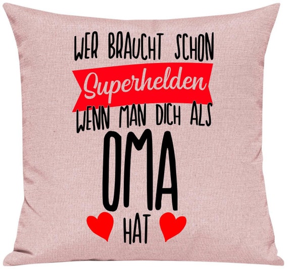 kleckerliese Kissen "Wer braucht schon Superhelden wenn man Dich als OMA hat" Kissenhülle Deko Sofa Kuschelkissen Dekoidee