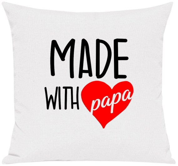 kleckerliese Kissen "Made with Papa" Kissenhülle Deko Sofa Kuschelkissen Dekoidee