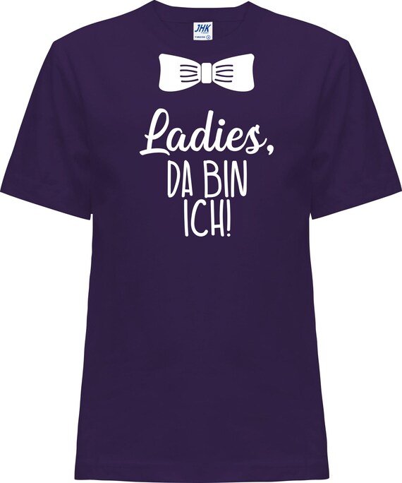 Kinder Baby Shirt "Ladies, da bin ich"