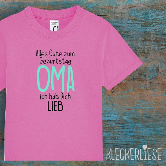 kleckerliese Kinder Baby Shirt Kleinkind  "Alles Gute zum Geburtstag OMA ich hab Dich Lieb" Jungen Mädchen T-Shirt