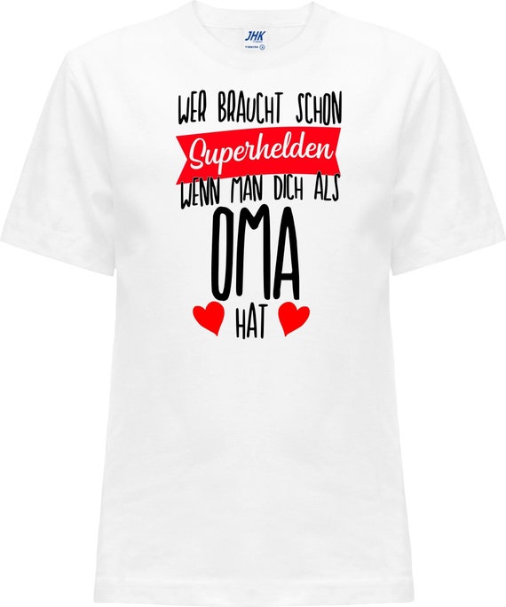 Kinder Baby Shirt "Wer braucht Superhelden wenn man dich als Oma hat"