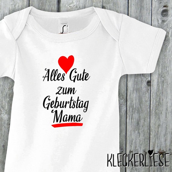 Baby Body "Alles Gute zum Geburtstag Mama"