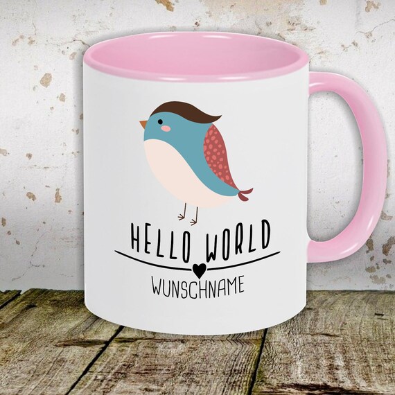 Kaffeetasse mit Wunschnamen Tasse Motiv "Hello World Vogel Wunschname" Tasse Teetasse Milch Kakao