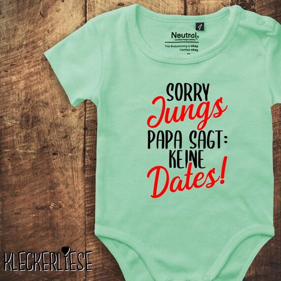 Baby bodysuit "Sorry boys, dad says no dates!" Fair wear