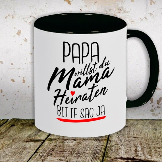 kleckerliese Kaffeetasse Tasse Motiv "Papa willst du Mama Heiraten Papa Bitte sag ja!" Tasse Teetasse Milch Kakao