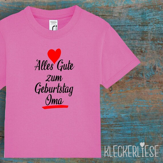 Kinder Baby Shirt Kleinkind  "Alles Gute zum Geburtstag Oma"