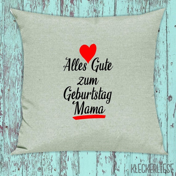 kleckerliese Kissen "Alles Gute zum Geburtstag Mama" Kissenhülle Deko Sofa Kuschelkissen Dekoidee