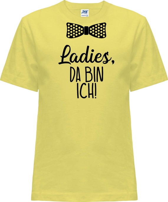 Kinder Baby Shirt "Ladies da bin ich"