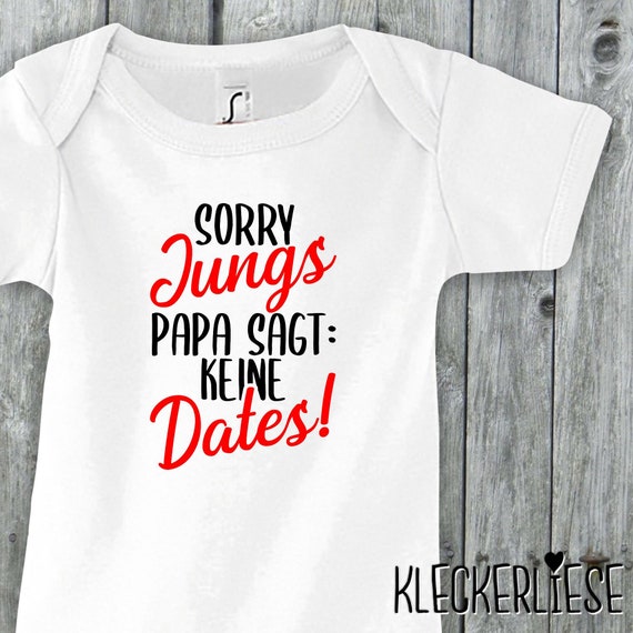 Baby Body "Sorry Jungs Papa sagt keine Dates!"