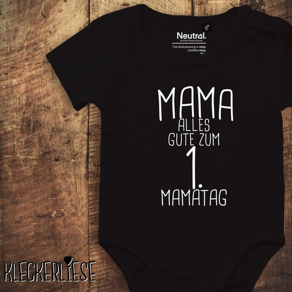 kleckerliese Babybody Body "Mama alles Gute zum 1. Mamatag" Fair Wear Muttertag