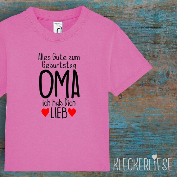 kleckerliese Kinder Baby Shirt Kleinkind  "Alles Gute zum Geburtstag OMA ich hab Dich Lieb" Jungen Mädchen T-Shirt