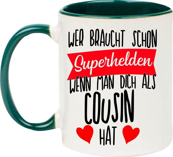 kleckerliese Kindertasse Teetasse Tasse Motiv "Wer braucht schon Superhelden wenn man Dich als COUSIN hat" Milch Kakao Kaffeetasse