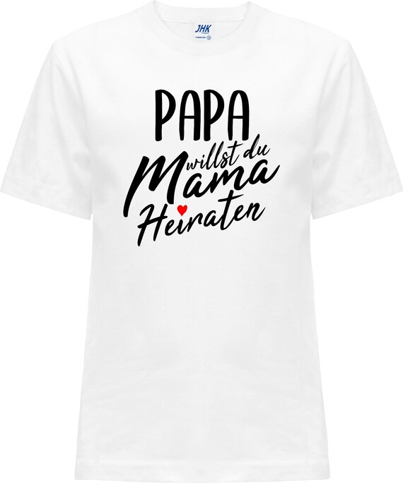 kleckerliese Kinder Baby Shirt "Papa willst du Mama Heiraten"