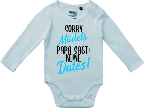 Langarm Babybody Body "Sorry Mädels Papa sagt keine Dates!" Fair Wear