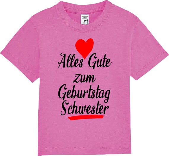 Kinder Baby Shirt Kleinkind  "Alles Gute zum Geburtstag Schwester"