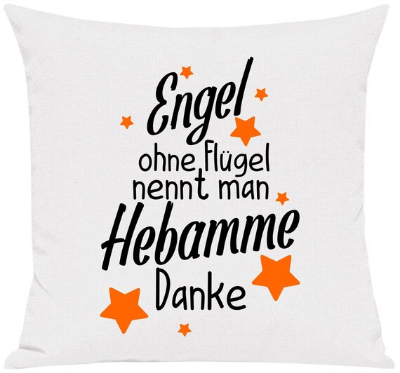 kleckerliese Kissen "Engel ohne Flügel nennt man Hebamme Danke" Kissenhülle Deko Sofa mit Kissenfüllung