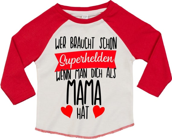 Kleckerliese Baby Kinder T-Shirt Langarmshirt  "Wer braucht schon Superhelden wenn man Dich als MAMA hat" Raglan-Ärmel Jungen Mädchen