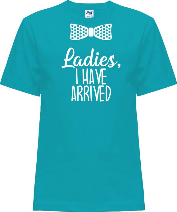 Kinder Baby Shirt "Ladies I Have Arrived"