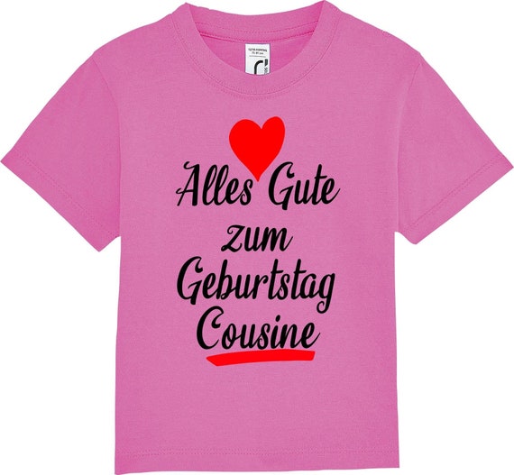 Kinder Baby Shirt Kleinkind  "Alles Gute zum Geburtstag Cousine"