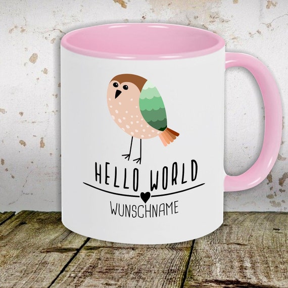 Kaffeetasse mit Wunschnamen Tasse Motiv "Hello World Vogel Wunschname" Tasse Teetasse Milch Kakao