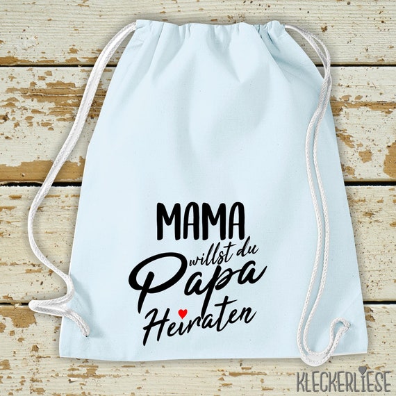 Turnbeutel Mama willst du Papa heiraten? Gymsack Tasche