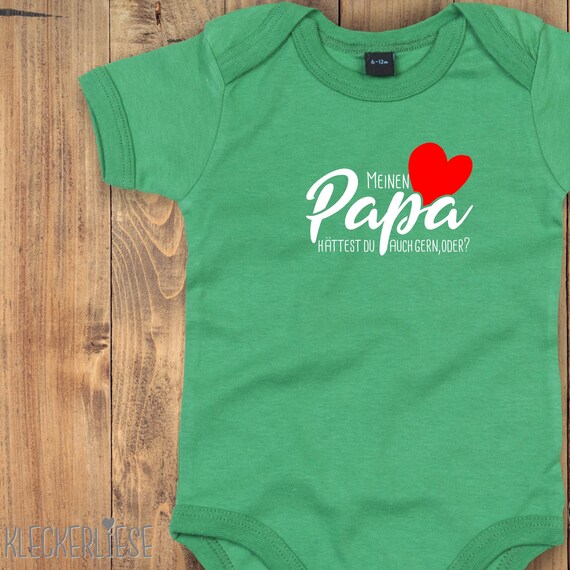kleckerliese Baby Body "Meinen Papa hättest du auch gern, oder?" Babybody Strampler Jungen Mädchen Kurzarm