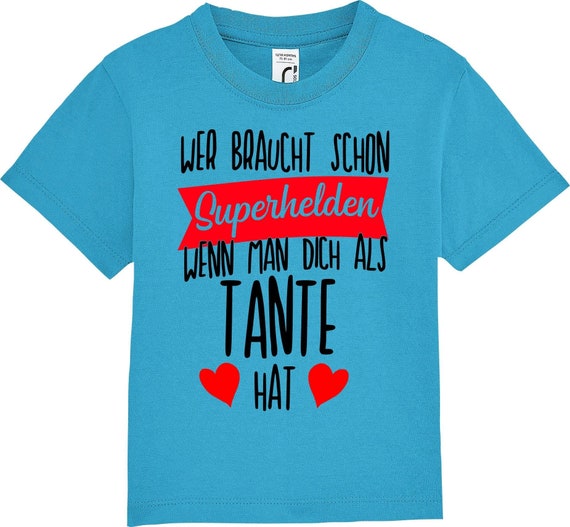 kleckerliese Kinder Baby Shirt Kleinkind  "Wer braucht schon Superhelden wenn man Dich als TANTE hatv" Jungen Mädchen T-Shirt