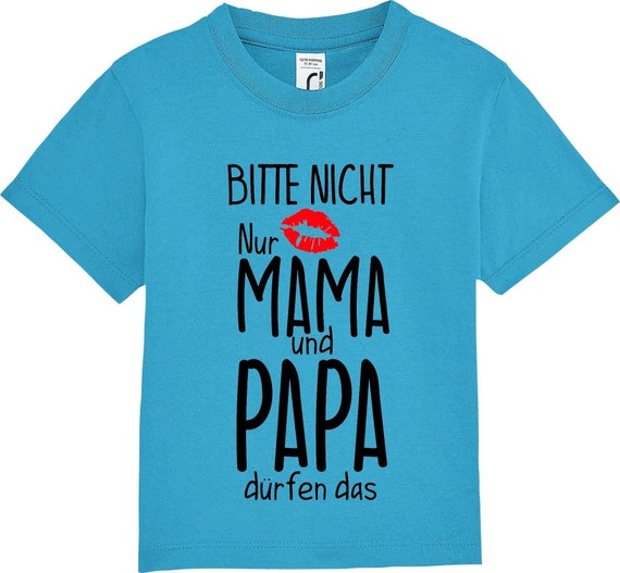 kleckerliese Kinder Baby Shirt Kleinkind  "Bitte nicht Küssen, nur Mama und Papa dürfen das" Jungen Mädchen T-Shirt