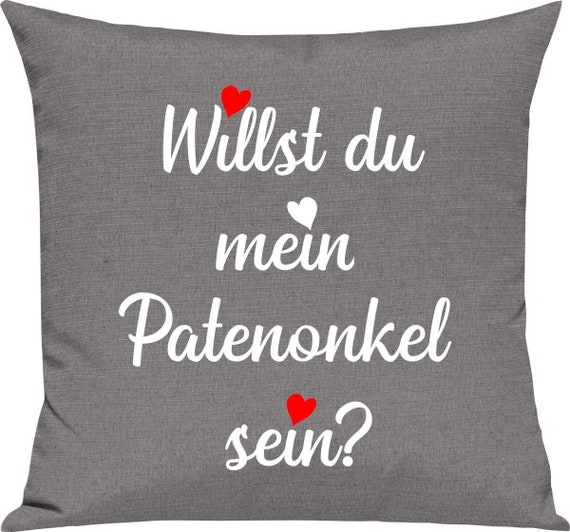 kleckerliese Kissen "Willst Du Mein Patentonkel Sein?" Kissenhülle Deko Sofa Kuschelkissen Dekoidee