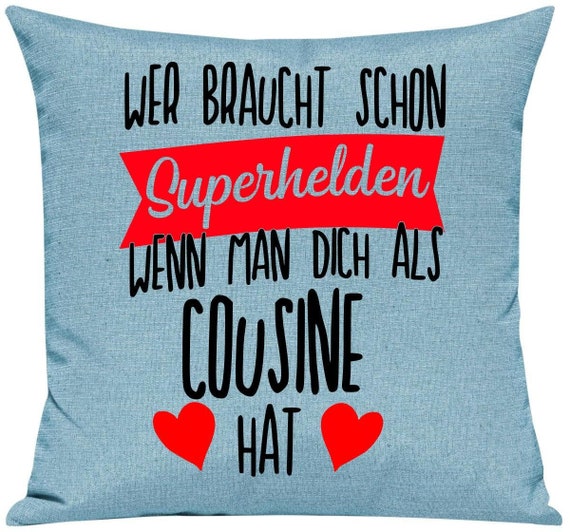 kleckerliese Kissen "Wer braucht schon Superhelden wenn man Dich als COUSINE hat" Kissenhülle Deko Sofa Kuschelkissen Dekoidee