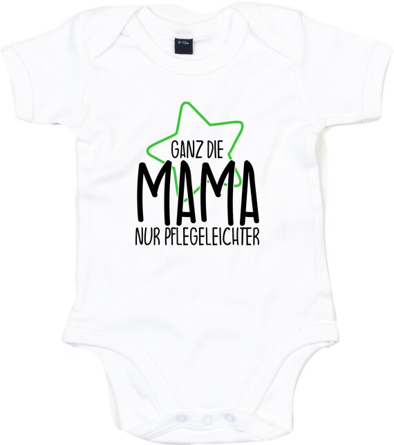 kleckerliese Baby Body "Ganz die Mama nur Pflegeleichter" Babybody Strampler Jungen Mädchen Kurzarm