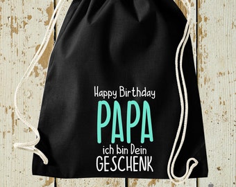 Kleckerliese bolsa de deporte "Feliz Cumpleaños PAPÁ Soy tu regalo" mochila bolsa de tela bolsa de deporte bolsa de transporte