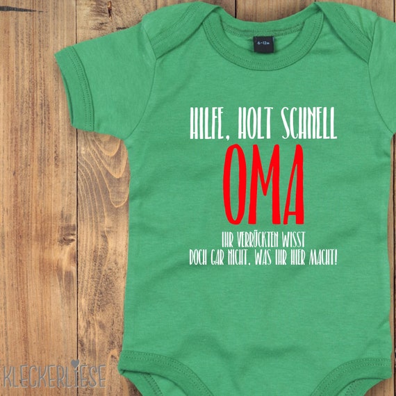 Baby bodysuit "Get help quickly, grandma, you crazy people don't even know what you're doing here" baby bodysuit romper