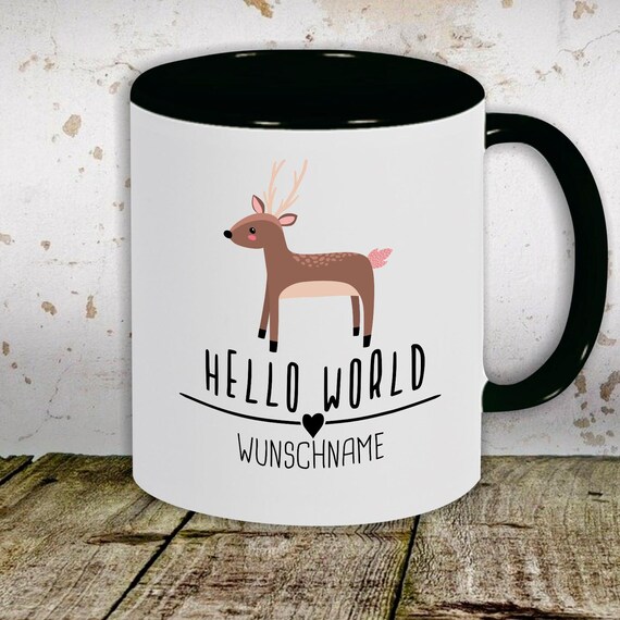 Kaffeetasse mit Wunschnamen Tasse Motiv "Hello World Reh Wunschname" Tasse Teetasse Milch Kakao