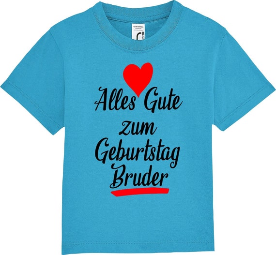 Kinder Baby Shirt Kleinkind  "Alles Gute zum Geburtstag Bruder"