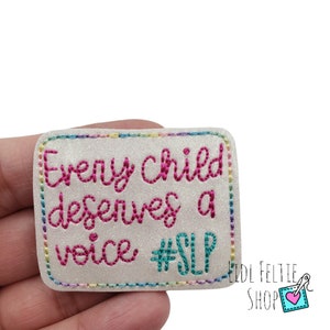 Every Child Deserves a Voice, Speech Pathology Felties, Speech Language Felties, Uncut Felties- Exclusive