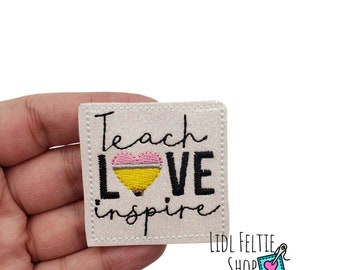 Teach Love Inpsire Felties | School Felties | Set of 4 or 8 Felties | Uncut Felties