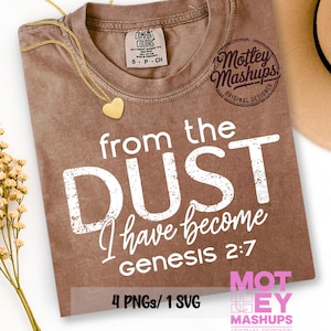 May include: A brown Comfort Colors t-shirt with the text "from the DUST I have become genesis 2:7" in white. A gold heart pendant necklace and a beige hat are also visible. The shirt has the "Motley Mashups" logo.