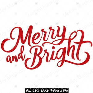 Merry and Bright SVG, Merry and Bright Cricut and Silhouette cutting file