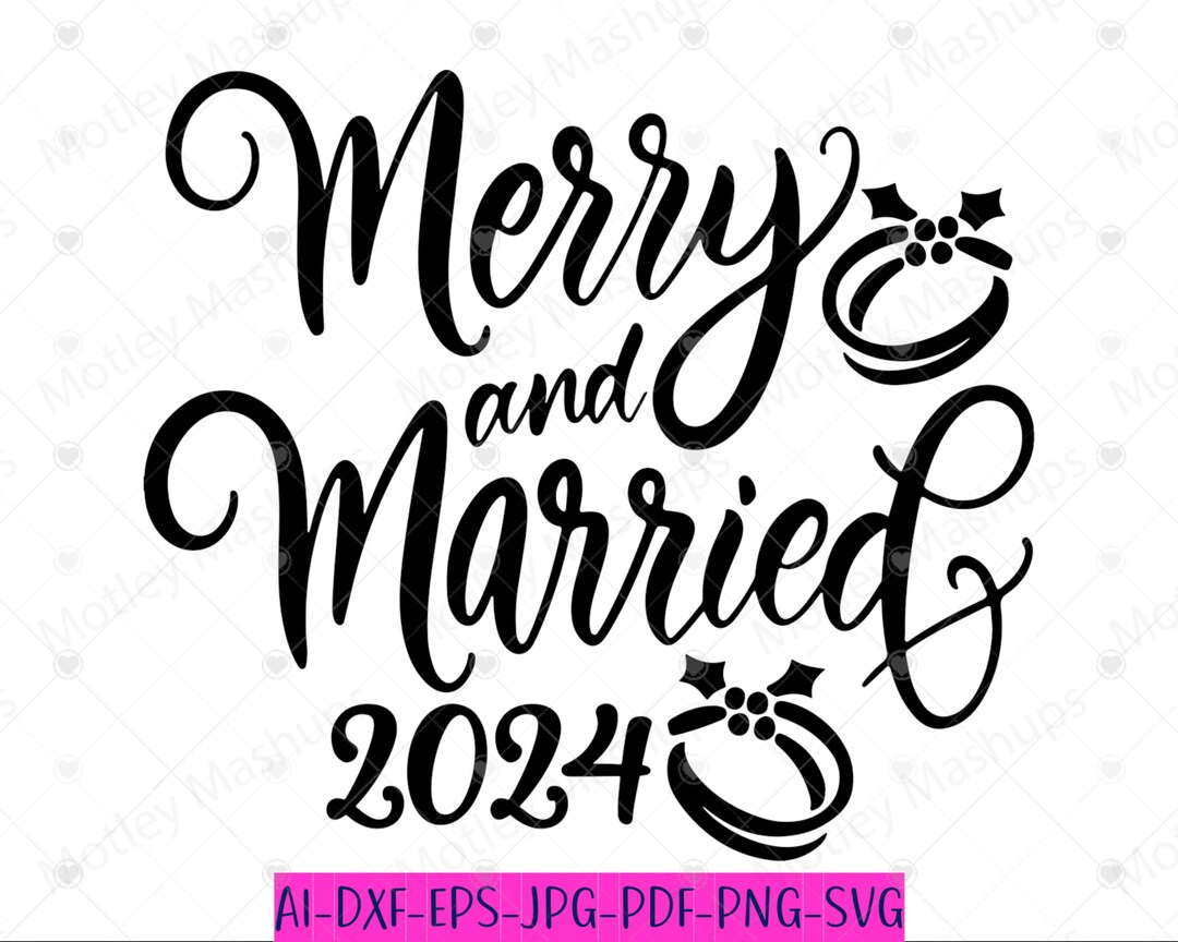 Merry and Married Svg, Couples First Christmas, Our First Christmas Svg