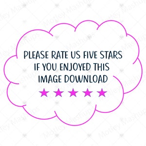 May include: A pink cloud with a white outline and five stars. The text inside the cloud reads: "Please rate us five stars if you enjoyed this image download."